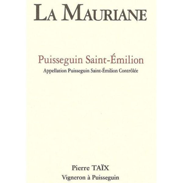Château La Mauriane Puisseguin Saint-Emilion 2019