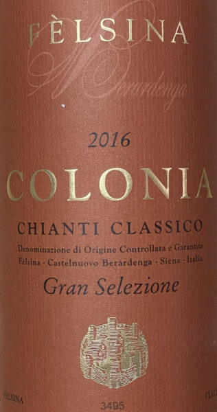 Fèlsina Chianti Classico Gran Selezione Colonia 2016